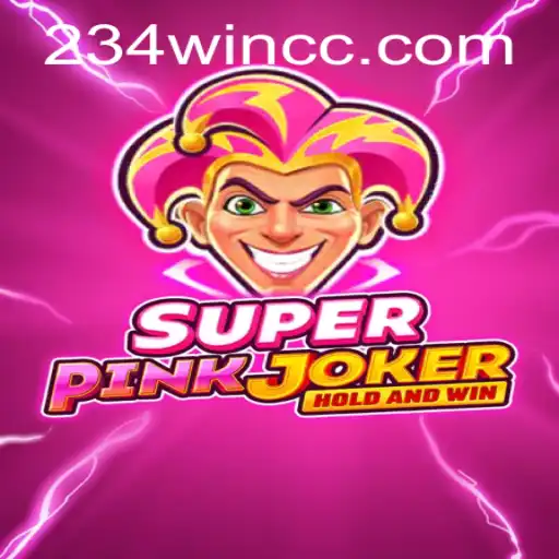 Discover the Exciting World of SuperPinkJoker and the Thrill of 234win